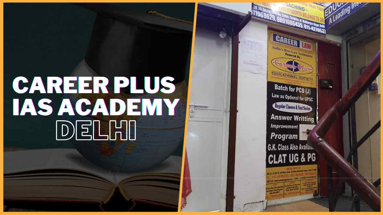 Career Plus IAS Academy Delhi